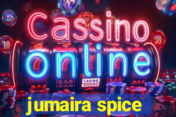 jumaira spice