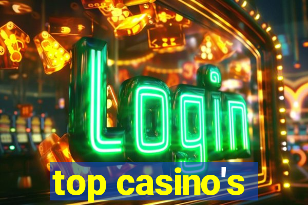 top casino's