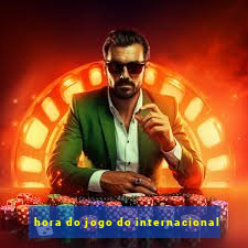 hora do jogo do internacional