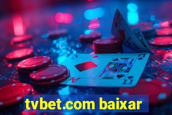 tvbet.com baixar