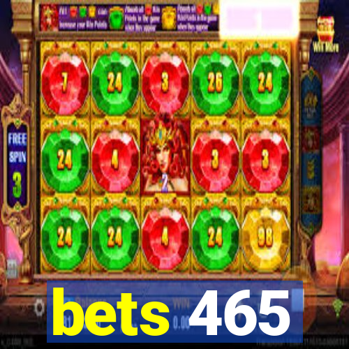 bets 465