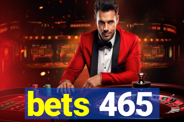 bets 465