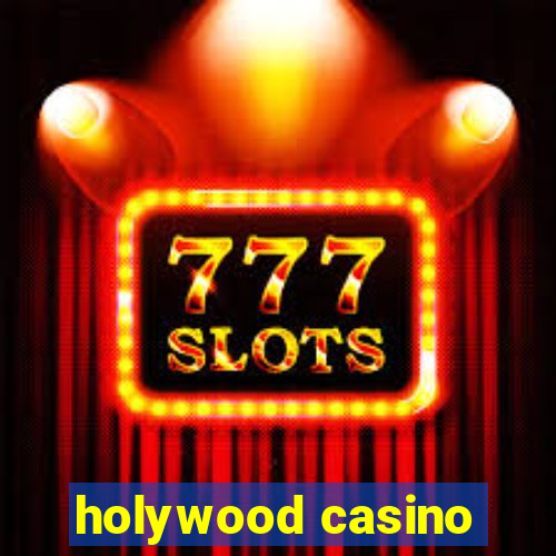 holywood casino