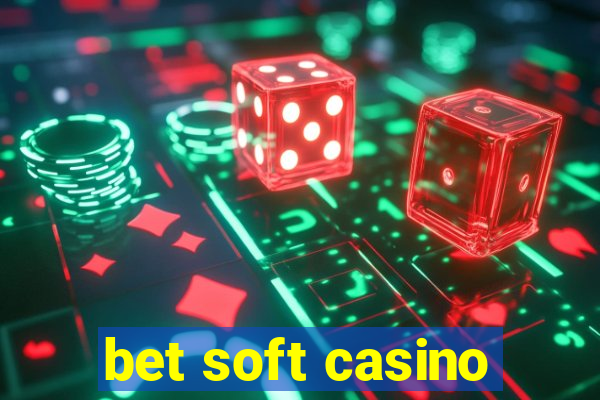 bet soft casino