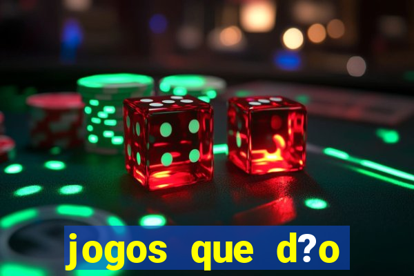 jogos que d?o dinheiro para jogar