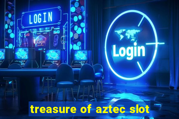 treasure of aztec slot