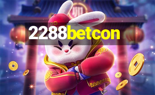 2288betcon