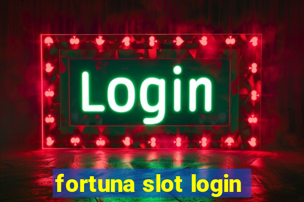 fortuna slot login