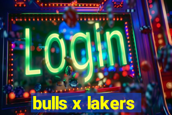 bulls x lakers