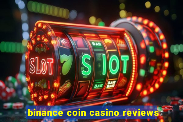 binance coin casino reviews