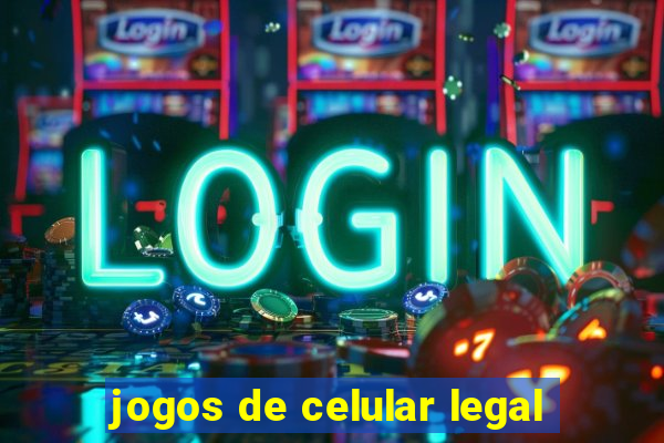 jogos de celular legal