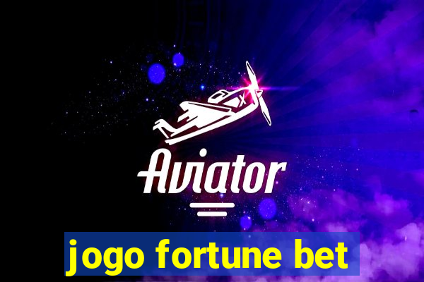 jogo fortune bet