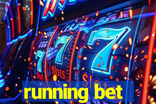 running bet