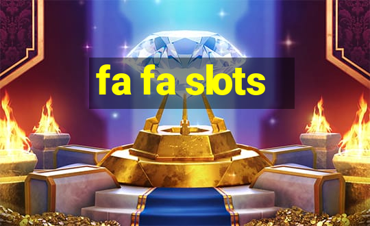 fa fa slots