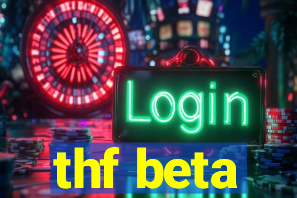 thf beta