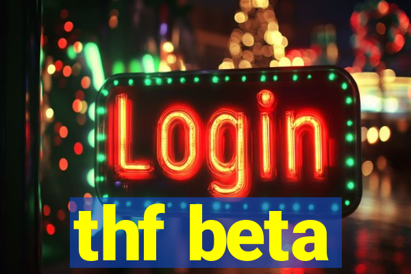 thf beta