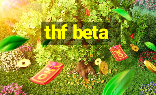 thf beta