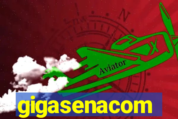 gigasenacom