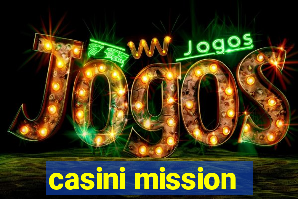 casini mission