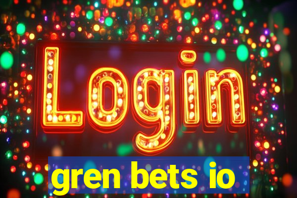 gren bets io