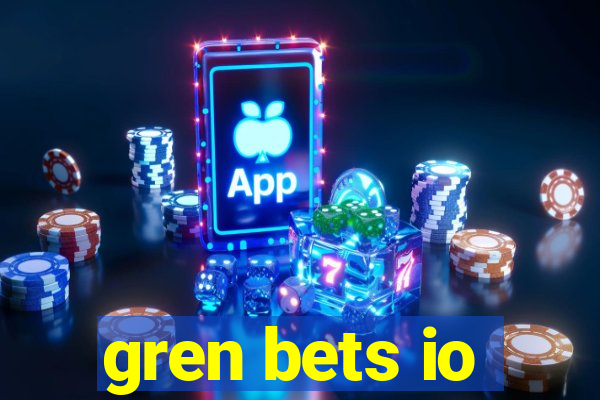 gren bets io