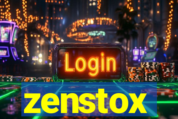 zenstox