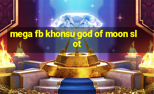 mega fb khonsu god of moon slot