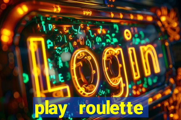 play roulette casino online