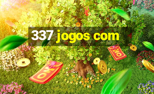 337 jogos com