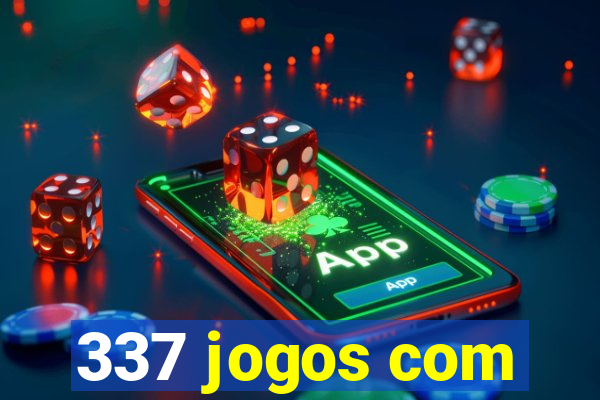 337 jogos com