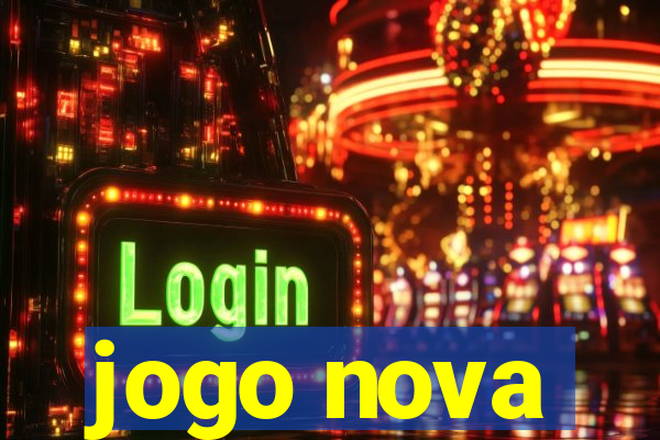 jogo nova