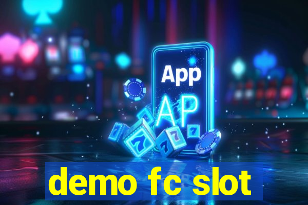 demo fc slot