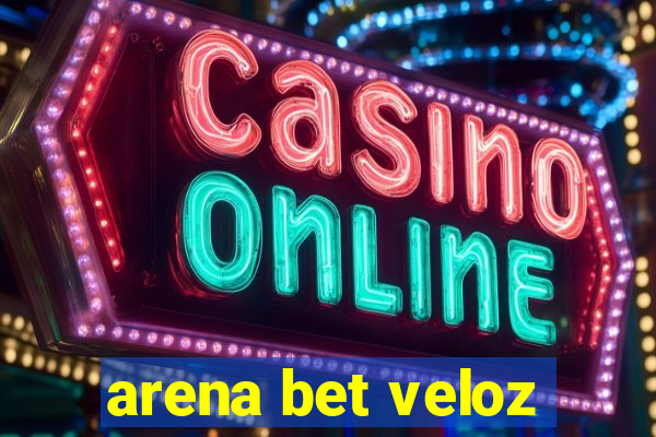 arena bet veloz