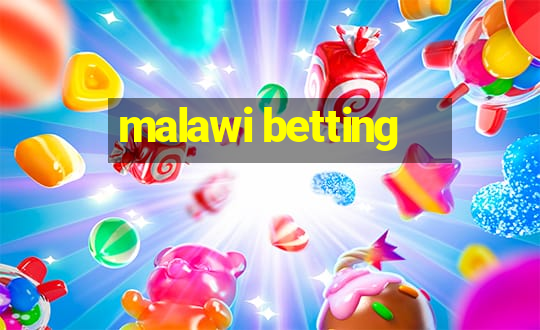 malawi betting