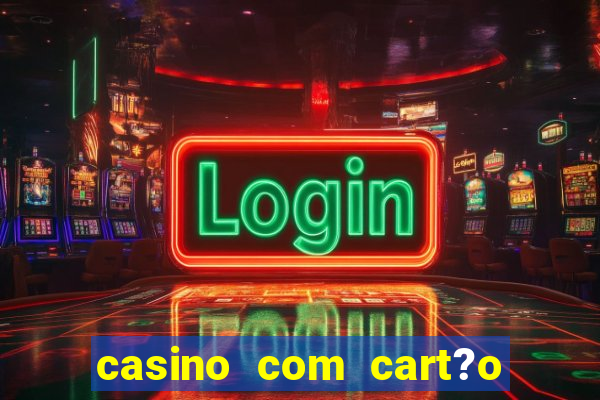 casino com cart?o de crédito