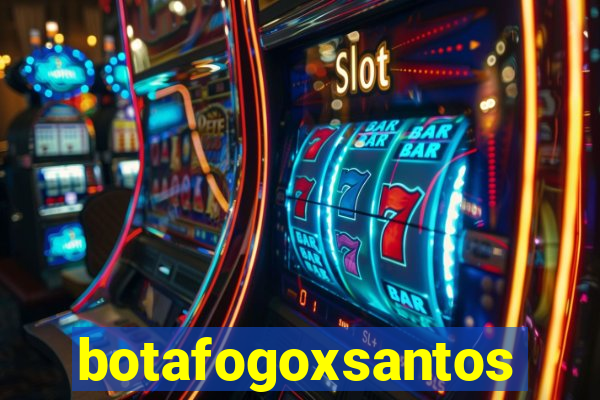 botafogoxsantos