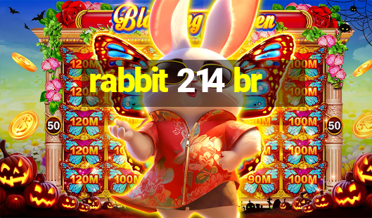 rabbit 214 br