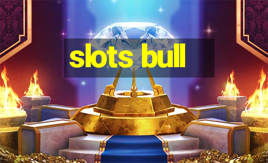 slots bull