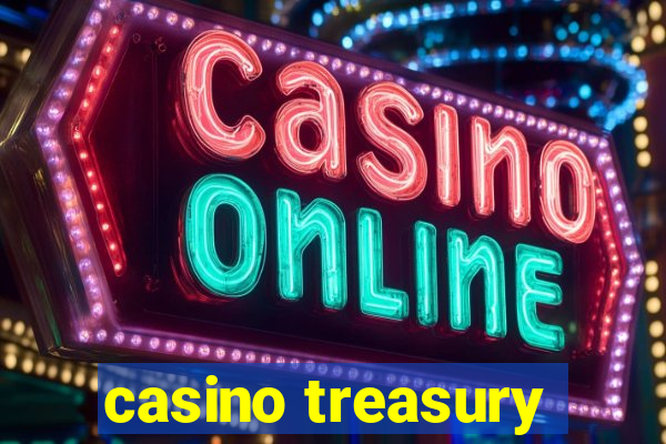 casino treasury