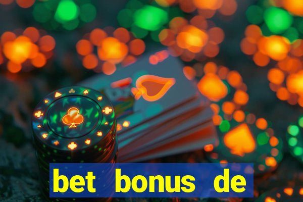 bet bonus de cadastro sem dep贸sito