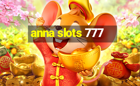 anna slots 777