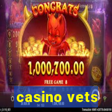 casino vets