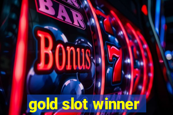 gold slot winner