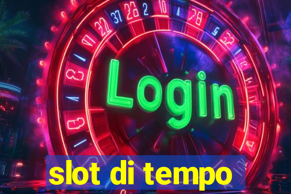 slot di tempo