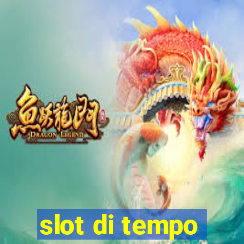 slot di tempo