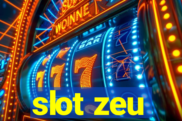 slot zeu