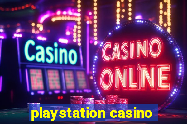 playstation casino