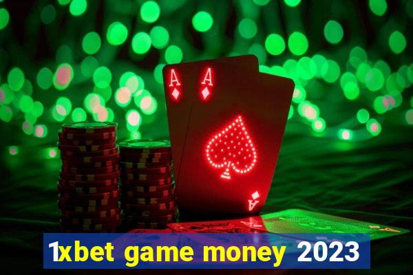 1xbet game money 2023