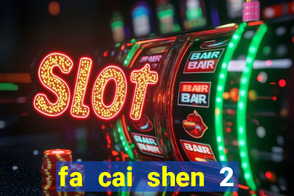 fa cai shen 2 slot free play