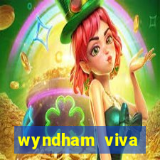 wyndham viva fortuna beach